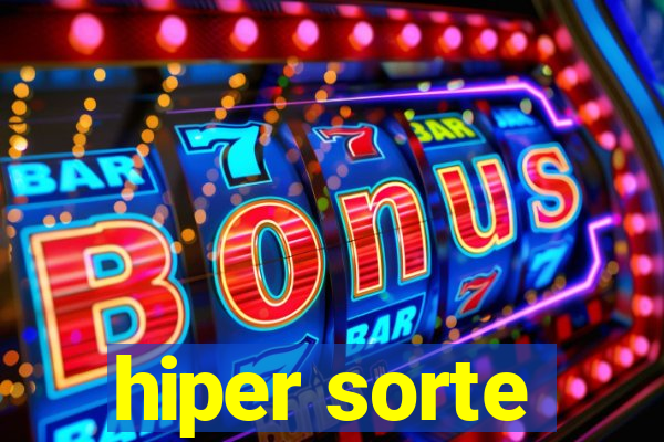 hiper sorte